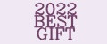 2022 BEST GIFT