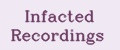 Infacted Recordings