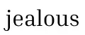 jealous