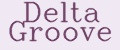 Delta Groove