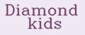 Diamond kids