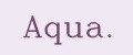 AQUA.