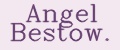 Angel Bestow.