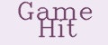 GAME HIT