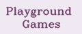 Playground Games