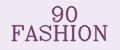 90 FASHION