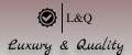 Luxury & Quality