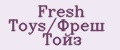 Fresh Toys/Фреш Тойз