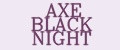 AXE BLACK NIGHT