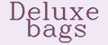 Deluxe bags