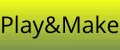 Play&Make