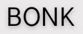 BONK