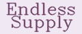 Endless Supply