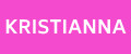 KRISTIANNA