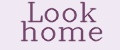 Look home