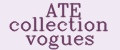 ATE collection vogues