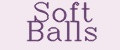 Soft Balls