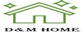 D&M Home