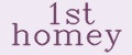 1st homey
