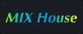 MIX House