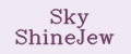 Sky ShineJew