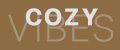 Cozy Vibes
