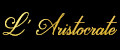 L' Aristocrate