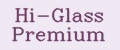 Hi-Glass Premium