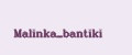 Malinka_bantiki