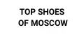 TOP SHOES OF MOSCOW