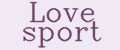 LOVE SPORT