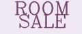 ROOM SALE