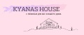 KYANAS HOUSE
