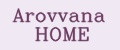 Arovvana HOME