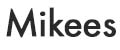 Mikees