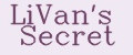 LiVan's Secret