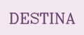 DESTINA