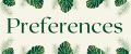 Preferences