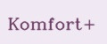 Komfort+