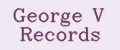 George V Records