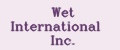 Wet International Inc.