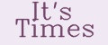 It's Times