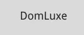 DomLuxe