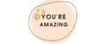 you`re amazing