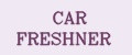 CAR FRESHNER