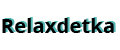 Relaxdetka