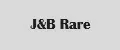 J&B Rare