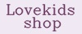 Lovekids shop