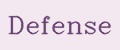 Defense