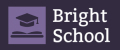 Bright School